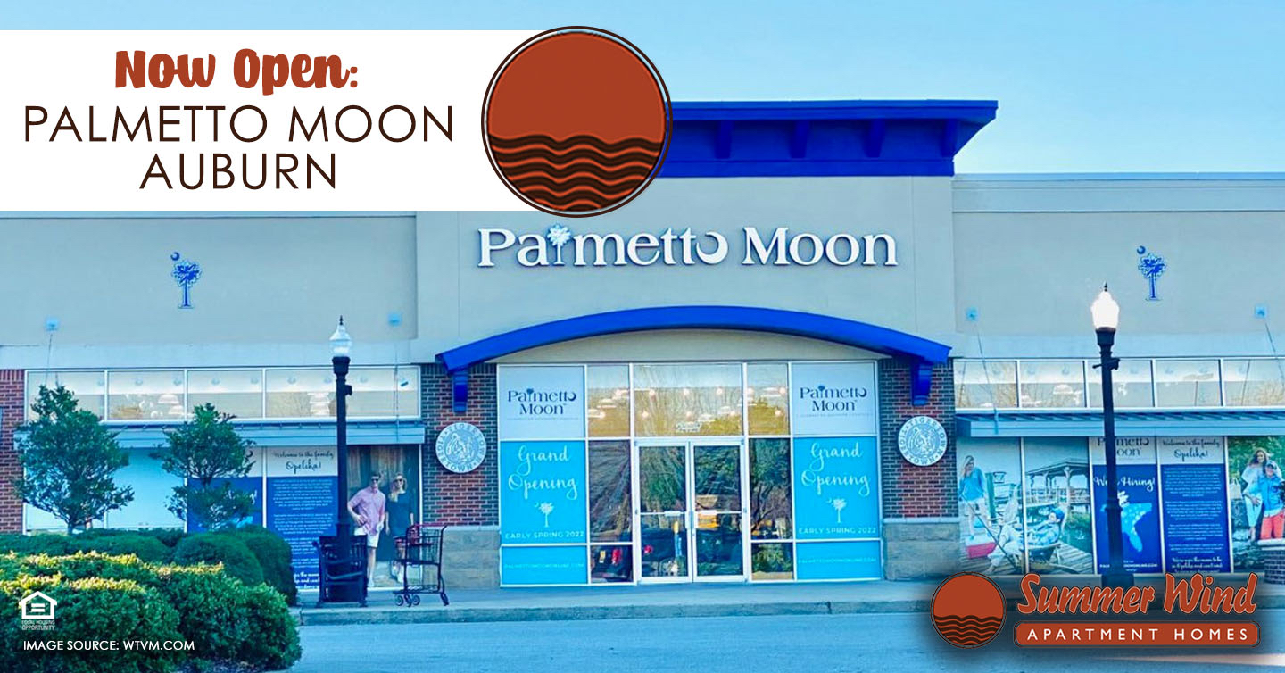Now Open: Palmetto Moon Auburn - Summer Wind Apartment Homes