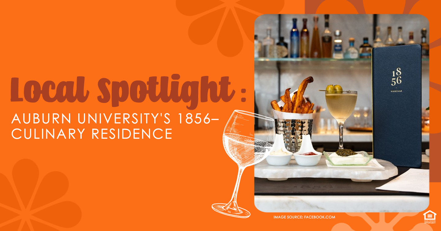 Local Spotlight: Auburn University’s 1856 – Culinary Residence